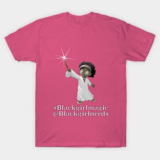 Black Girl Magic brought to you by Black Girl Nerds T-Shirt